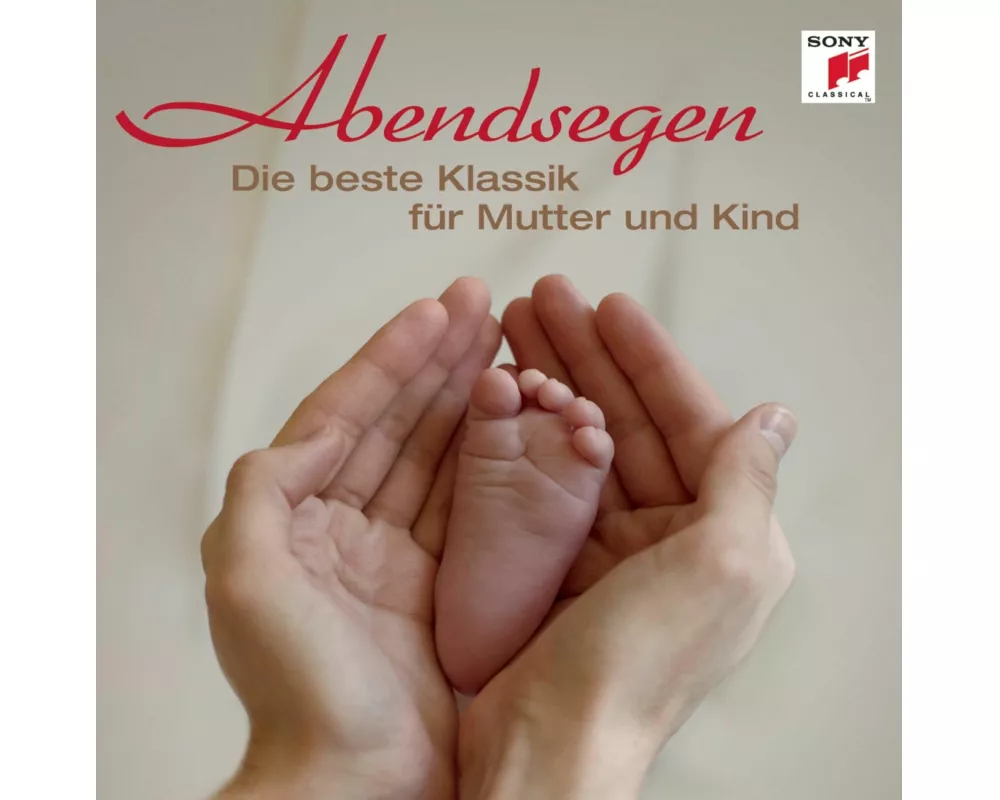 Abendsegen - Die beste Klassik für Mutter und Kind