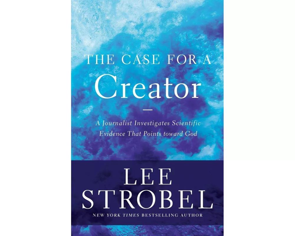 The Case for a Creator