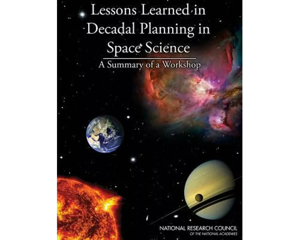 Lessons Learned in Decadal Planning in Space Science