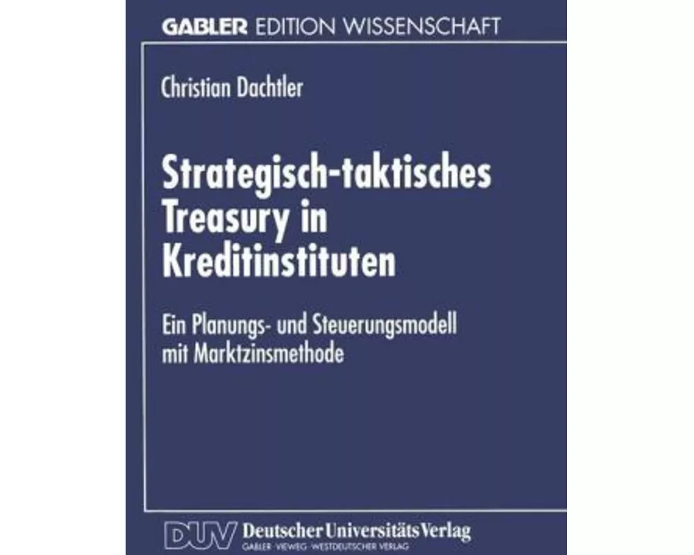 Strategisch-taktisches Treasury in Kreditinstituten