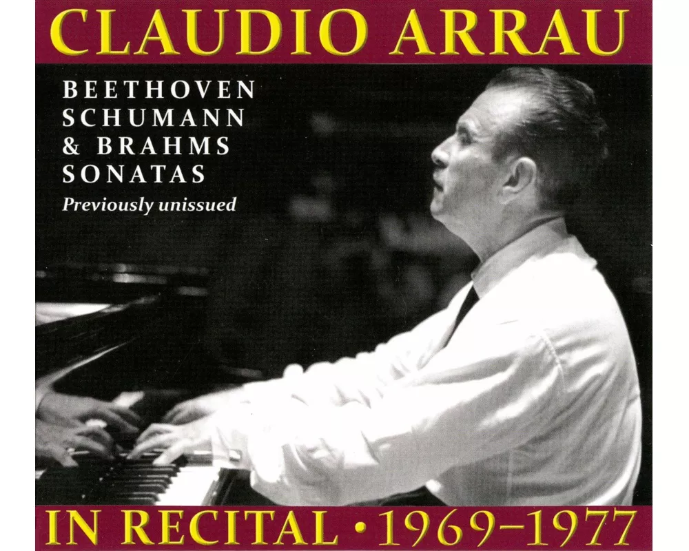 Claudio Arrau in Recital 1969-1977