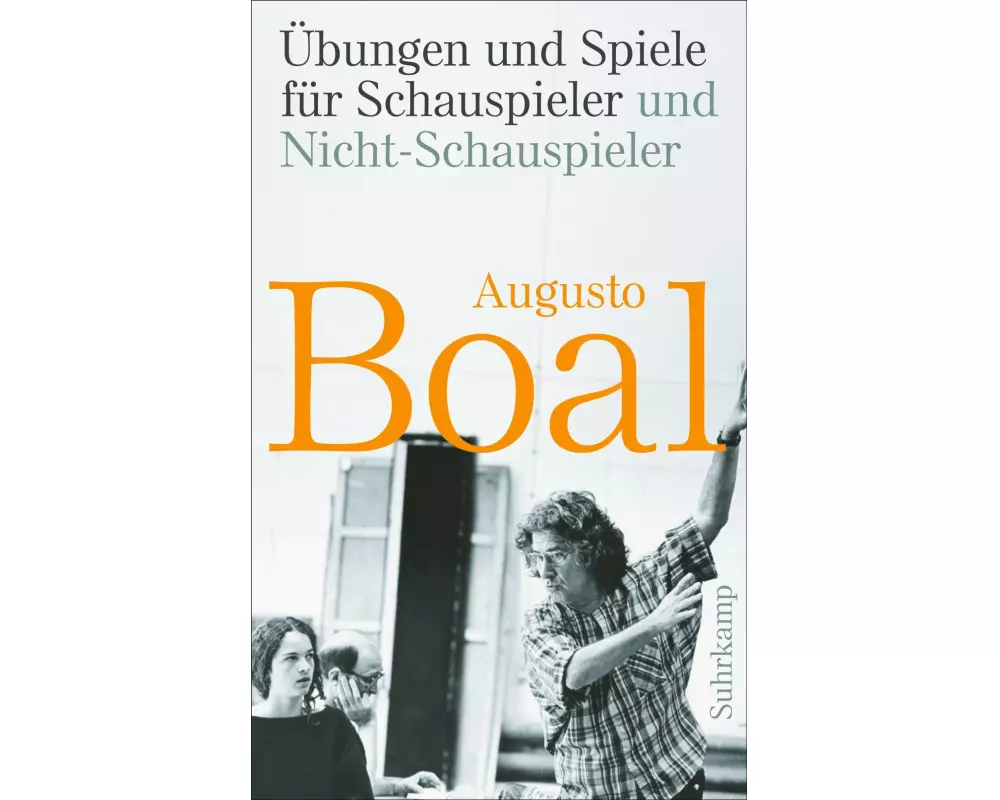 Übungen und Spiele für Schauspieler und Nicht-Schauspieler