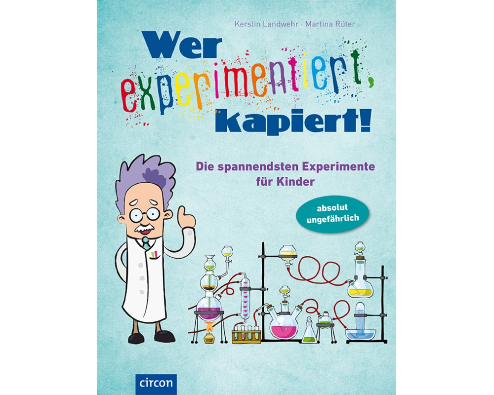 Wer experimentiert, kapiert!
