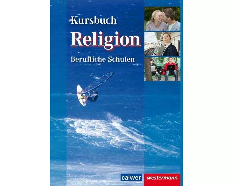 Kursbuch Religion Berufliche Schulen