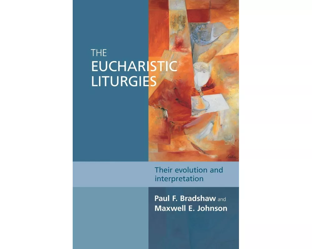 The Eucharistic Liturgies
