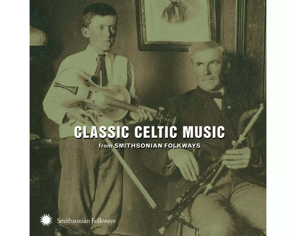 Classic Celtic Music from Smithsonian Folkways
