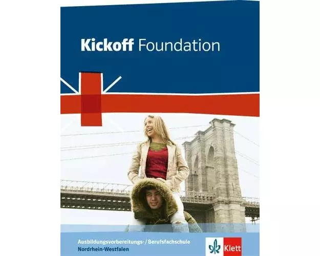 Kickoff. Ausgabe für Nordrhein-Westfalen. Foundation - Schülerbuch
