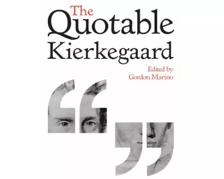 The Quotable Kierkegaard
