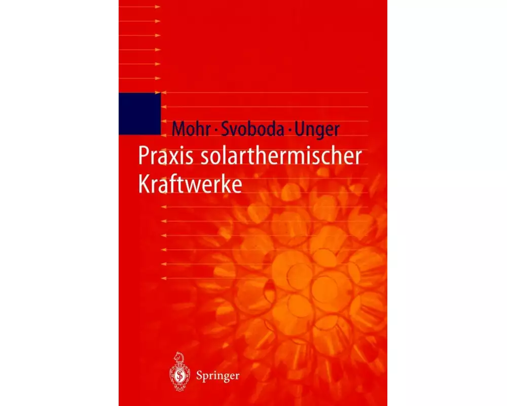 Praxis solarthermischer Kraftwerke