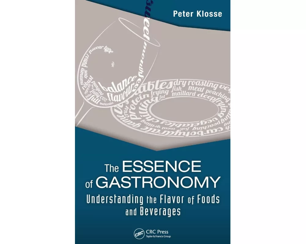 The Essence of Gastronomy