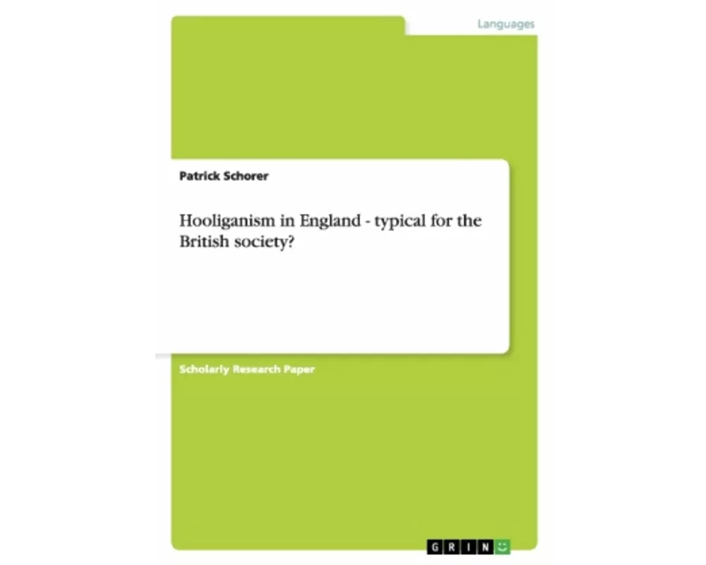 Hooliganism in England - typical for the British society?