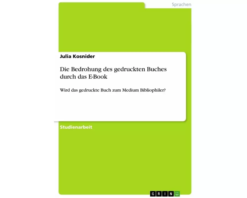 Die Bedrohung des gedruckten Buches durch das E-Book