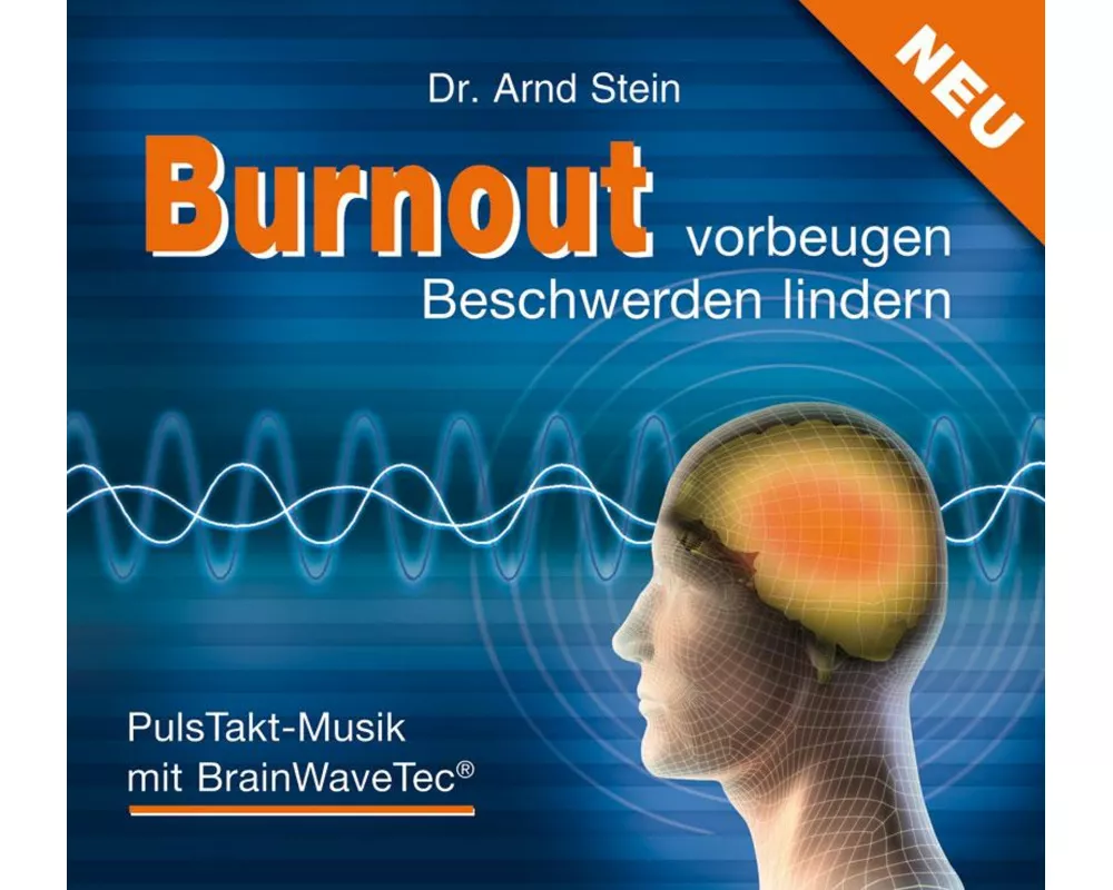 Burnout vorbeugen - Beschwerden lindern