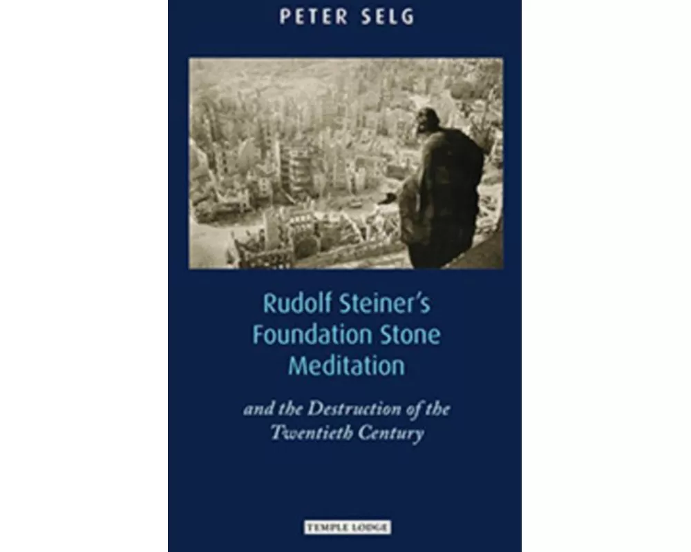 Rudolf Steiner's Foundation Stone Meditation