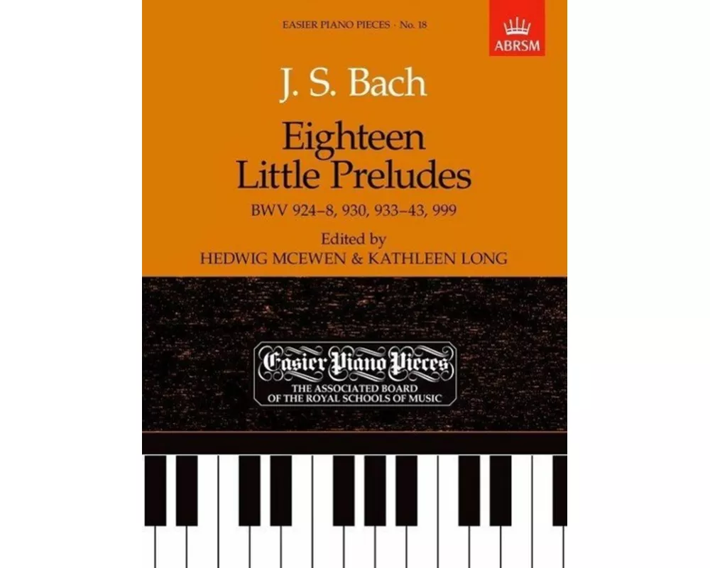 Eighteen Little Preludes BWV 924-8, 930, 933-43 & 999