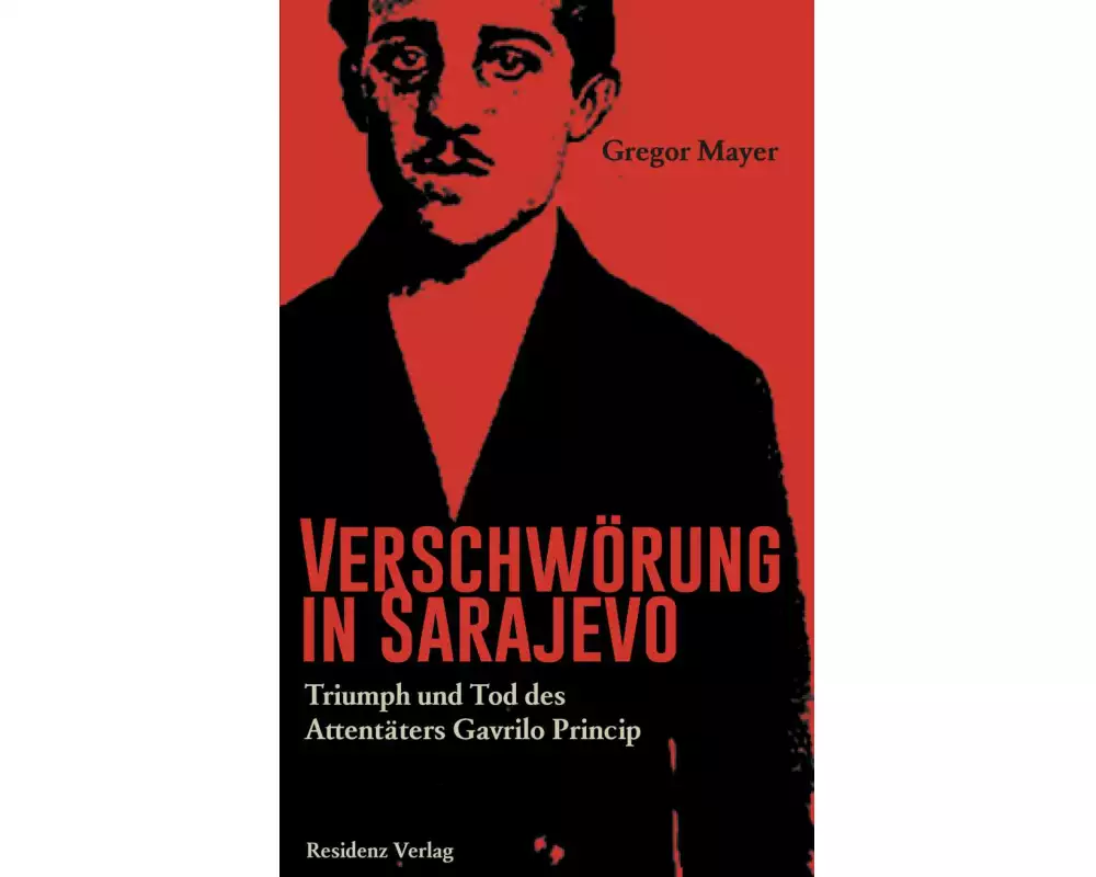 Verschwörung in Sarajevo