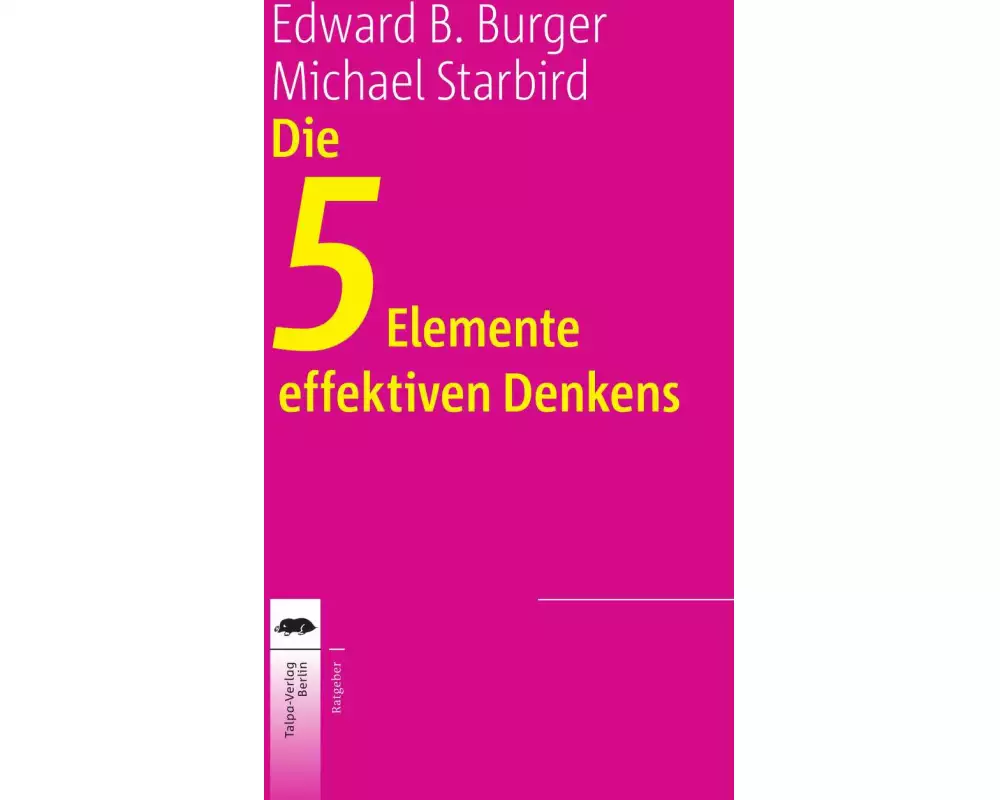 Die 5 Elemente effektiven Denkens