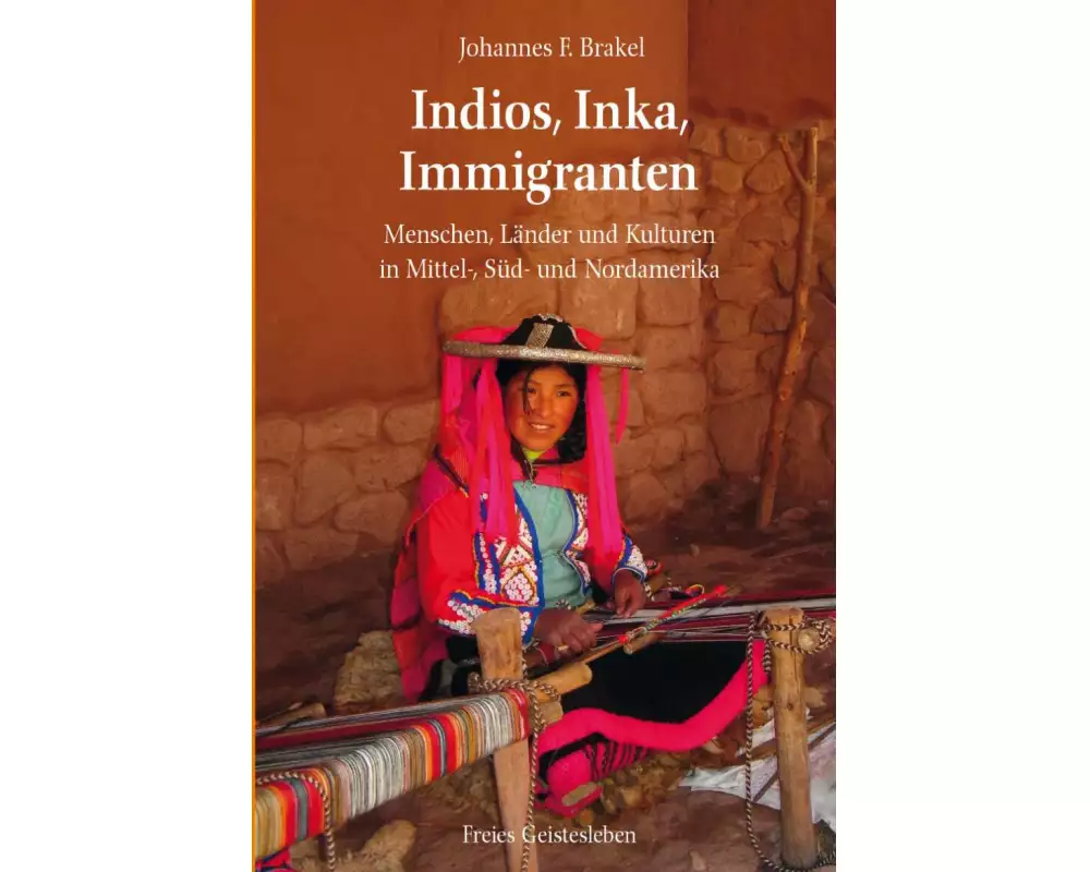 Indios, Inka, Immigranten