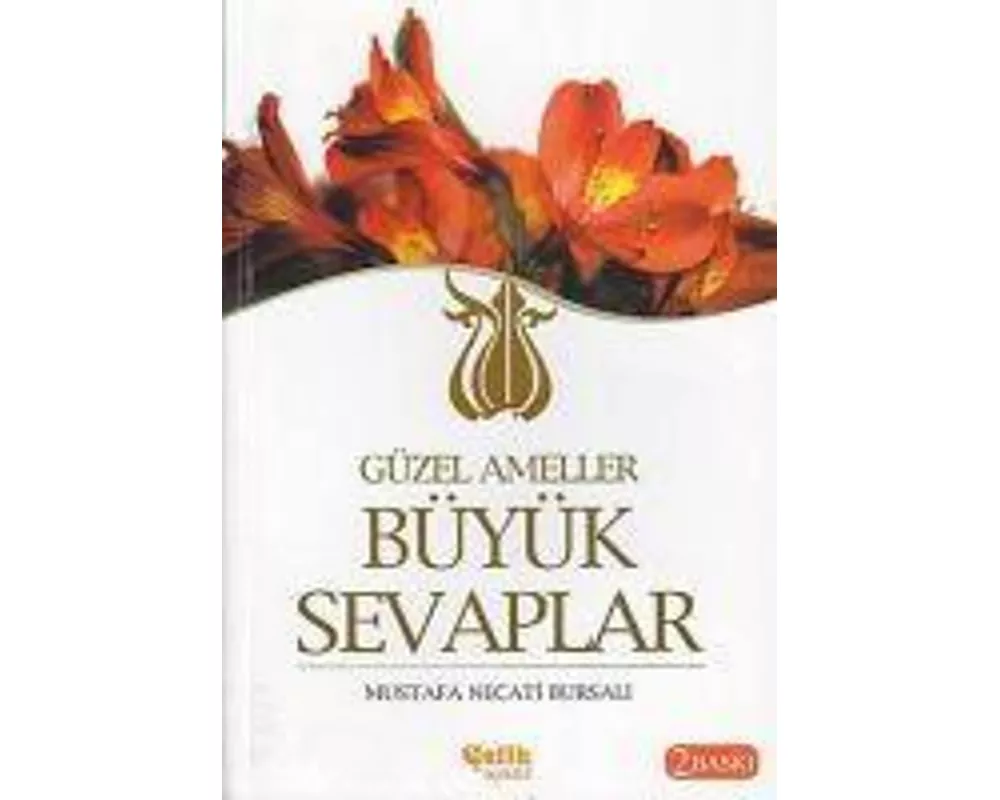 Güzel Ameller Büyük Sevaplar
