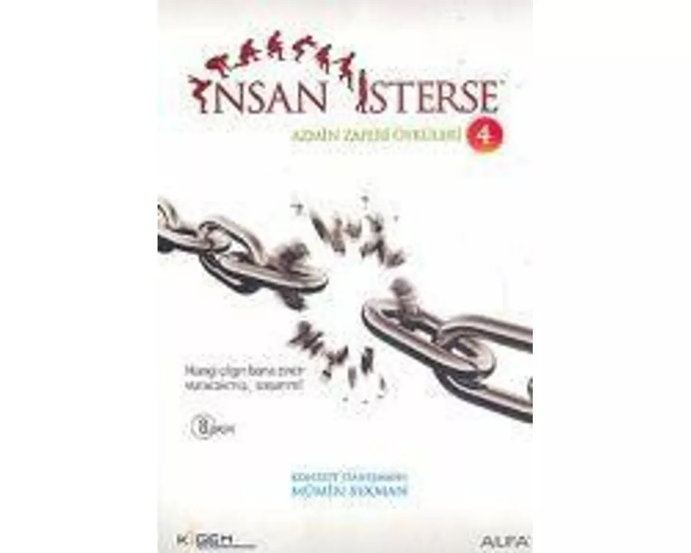 Insan Isterse - Azmin Zaferi Öyküleri 4