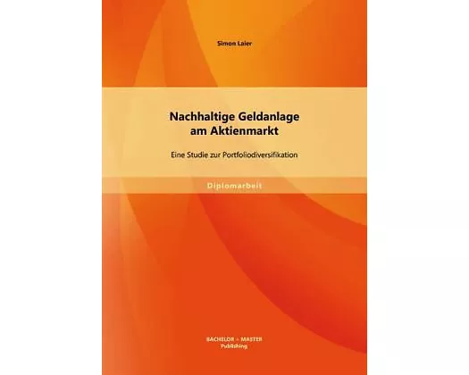 Nachhaltige Geldanlage am Aktienmarkt: Eine Studie zur Portfoliodiversifikation