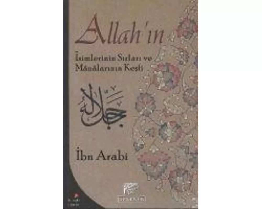 Allahin Isimlerinin Sirlari ve Manalarinin Kesfi