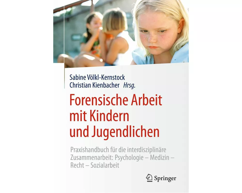 Forensische Arbeit mit Kindern und Jugendlichen