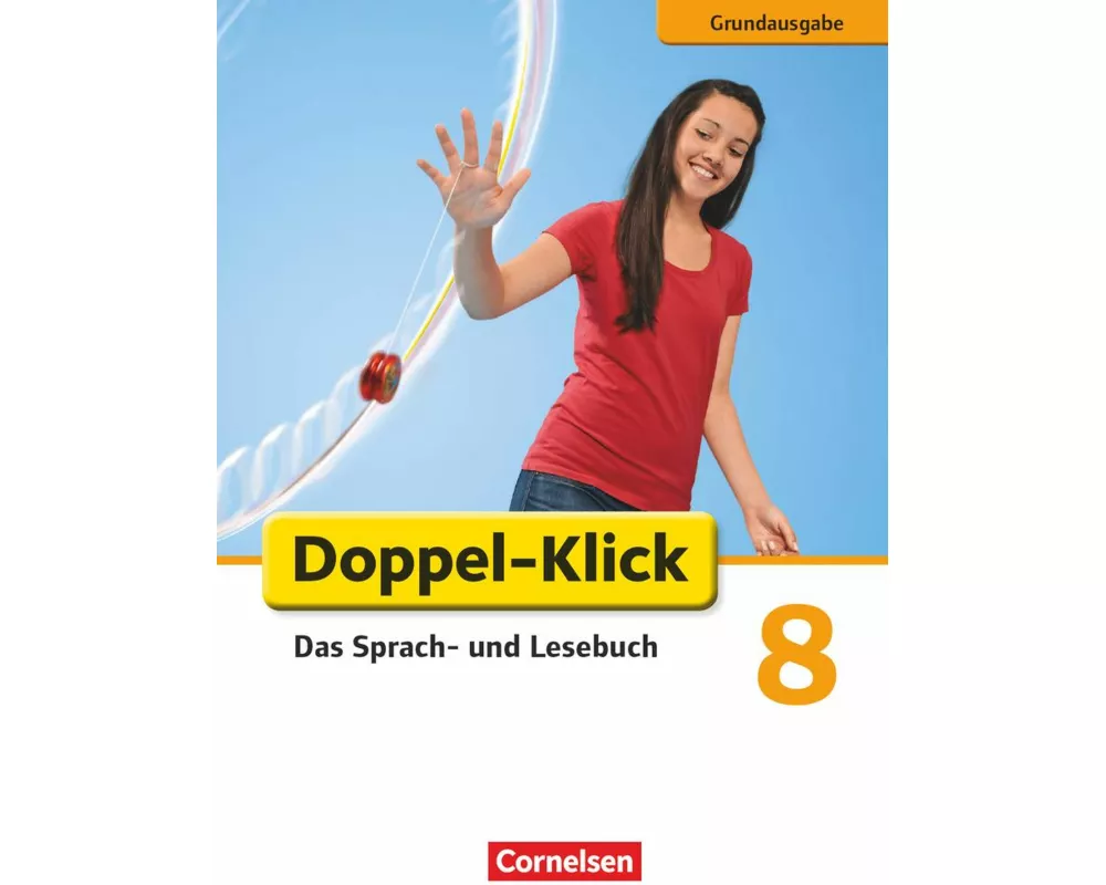 Doppel-Klick - Das Sprach- und Lesebuch - Grundausgabe - 8. Schuljahr