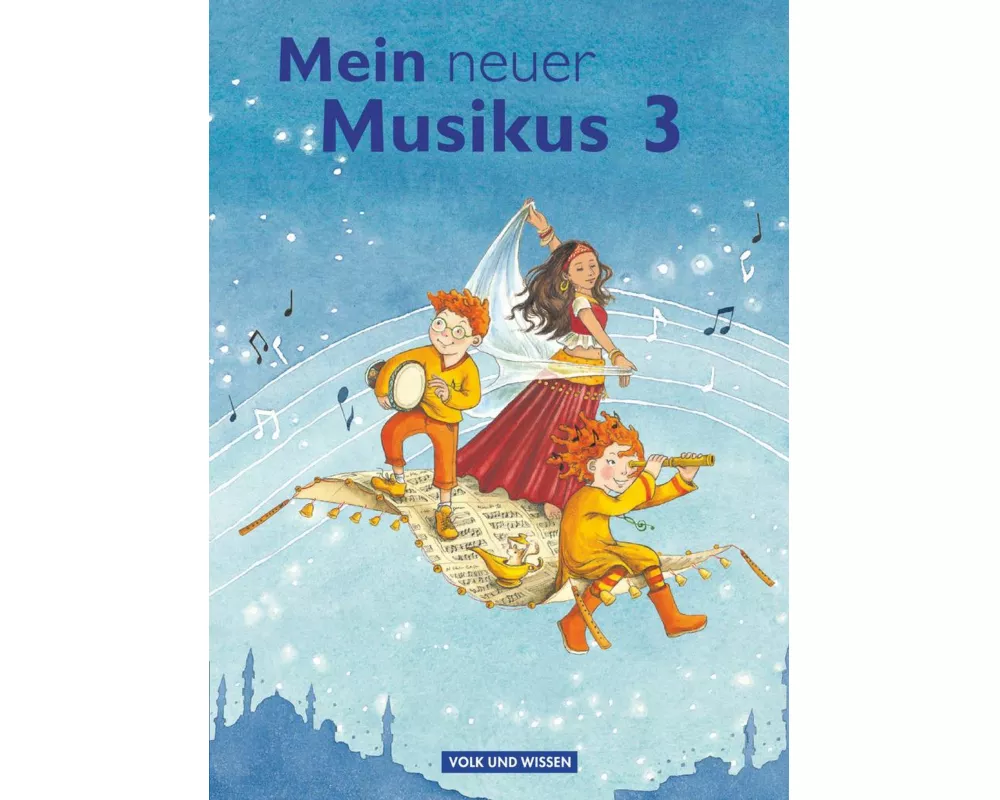 Mein neuer Musikus - Aktuelle Ausgabe - 3. Schuljahr