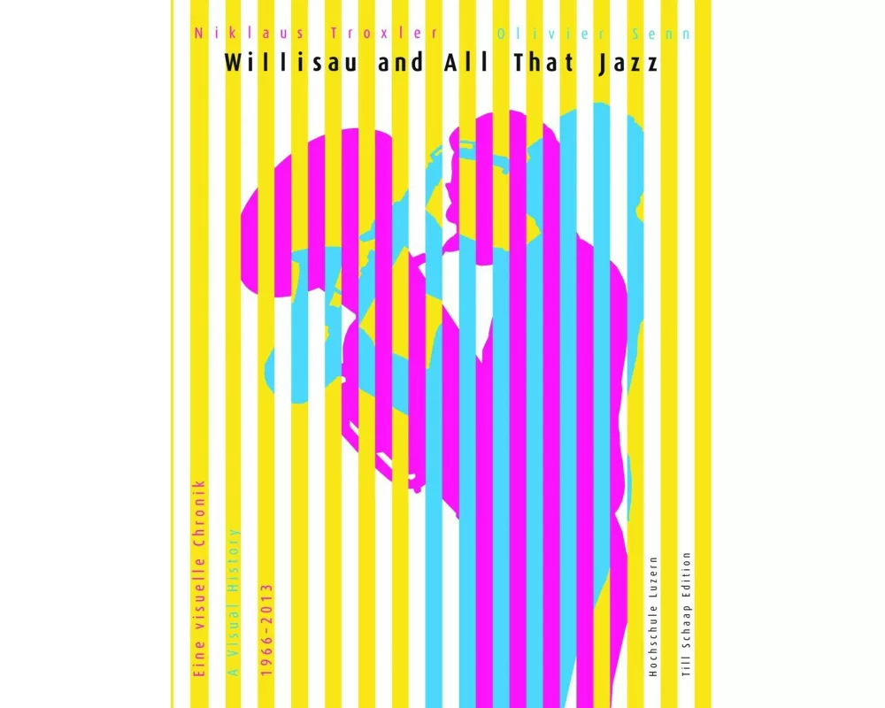 Willisau and all that Jazz