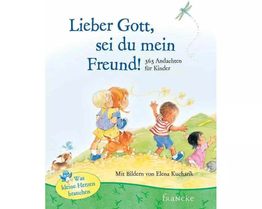 Lieber Gott, sei du mein Freund