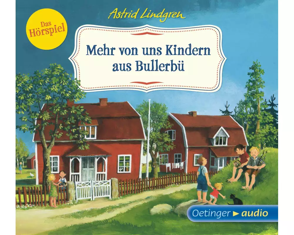 Wir Kinder aus Bullerbü 2. Mehr von uns Kindern aus Bullerbü. Das Hörspiel