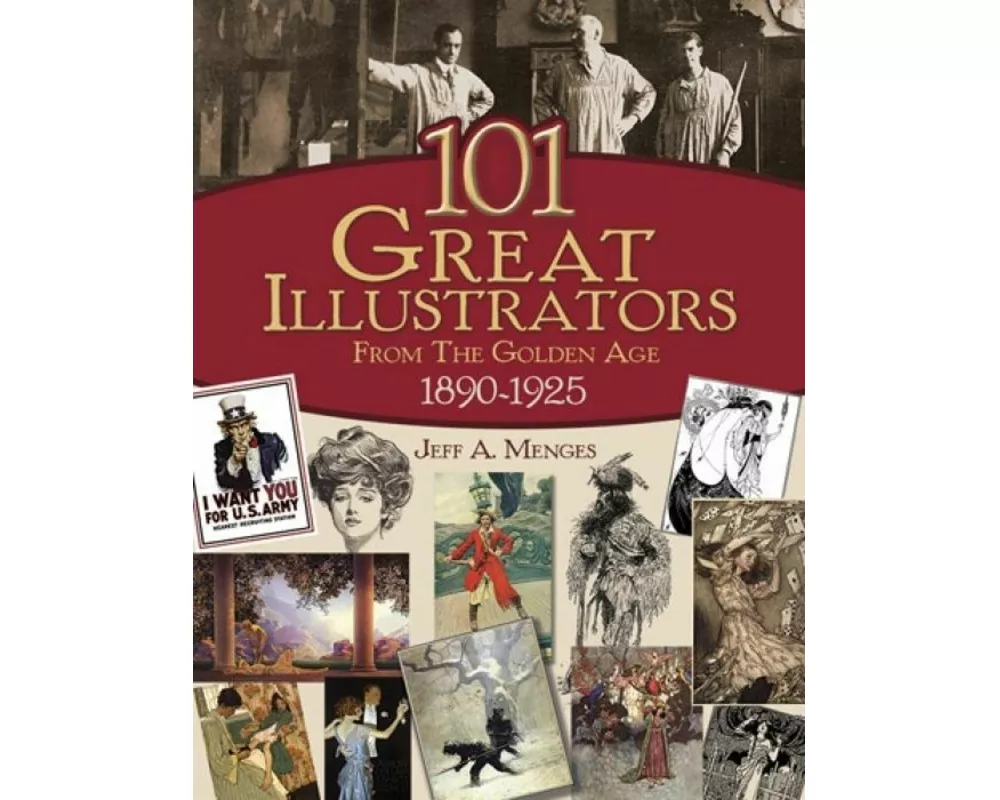 101 Great Illustrators from the Golden Age, 1890-1925