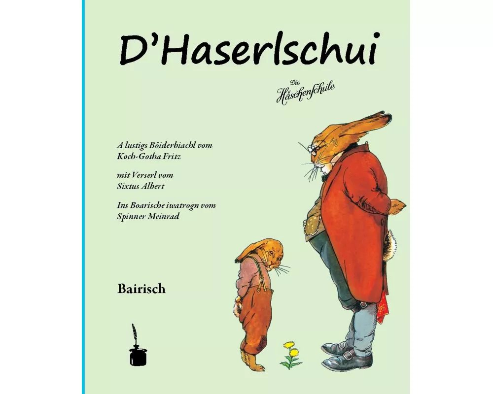 Die Häschenschule. D'Haserlschui. Bairisch