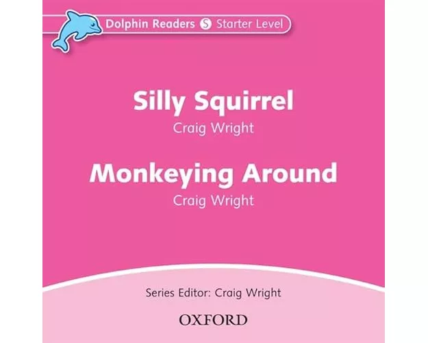 Dolphin Readers: Starter: Silly Squirrel & Monkeying Around Audio CD