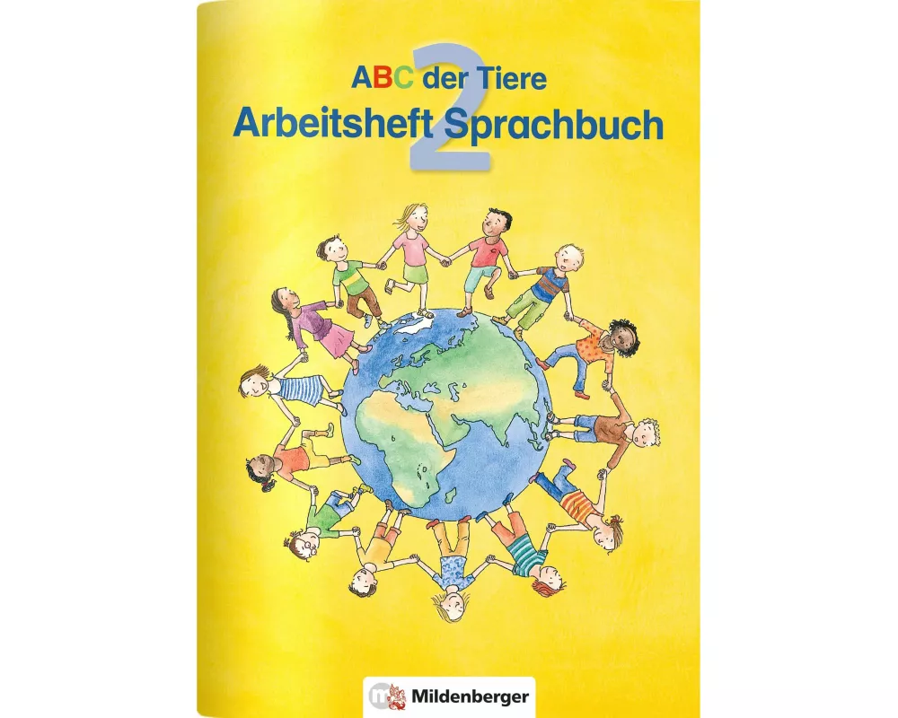 ABC der Tiere 2 · Arbeitsheft zum Sprachbuch · Ausgabe Bayern