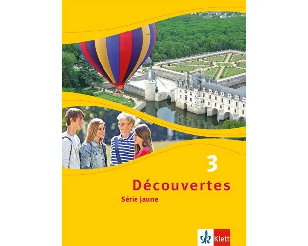 Découvertes Série jaune 3. Schülerbuch
