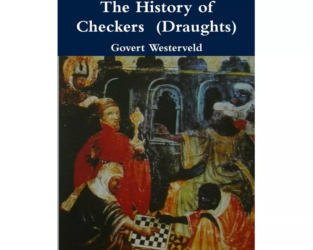 The History of Checkers (Draughts)