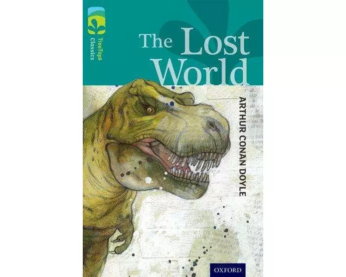 Oxford Reading Tree TreeTops Classics: Level 16: The Lost World