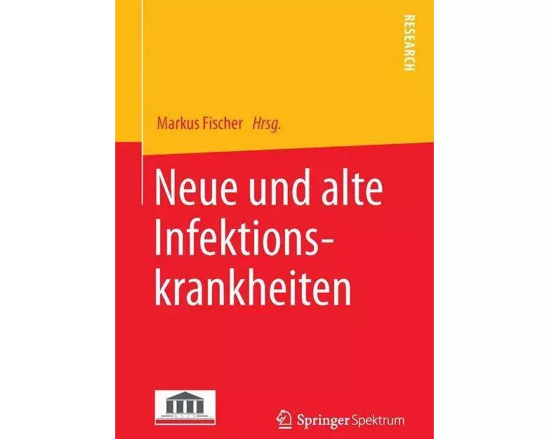 Neue und alte Infektionskrankheiten