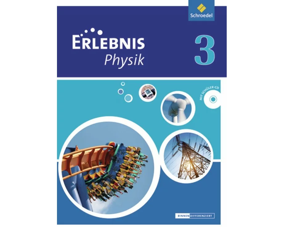 Erlebnis Physik - Ausgabe 2013 für Oberschulen in Niedersachsen
