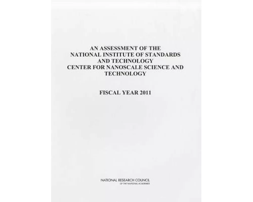 An Assessment of the National Institute of Standards and Technology Center for Nanoscale Science and Technology