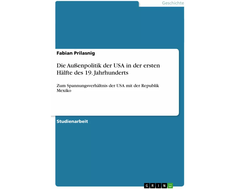 Die Auenpolitik der USA in der ersten Hlfte des 19. Jahrhunderts