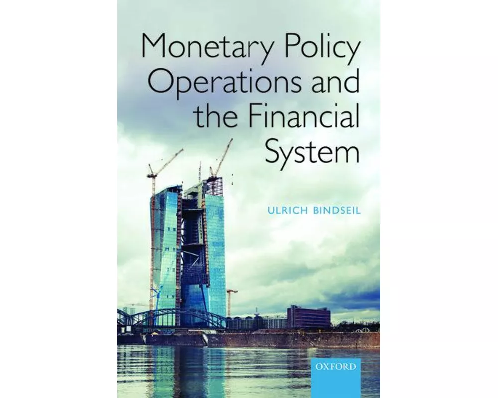 Monetary Policy Operations and the Financial System