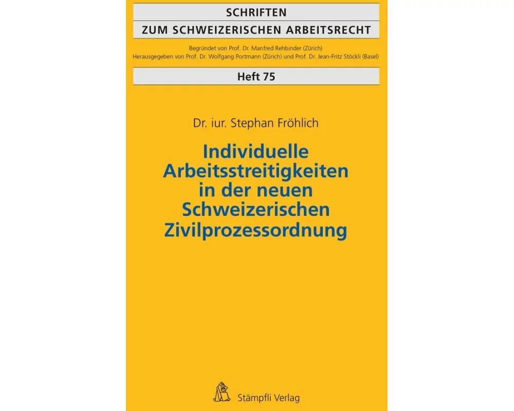 Individuelle Arbeitsstreitigkeiten in der neuen Schweizerischen Zivilprozessordnung