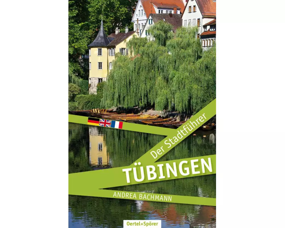 Tübingen - Der Stadtführer