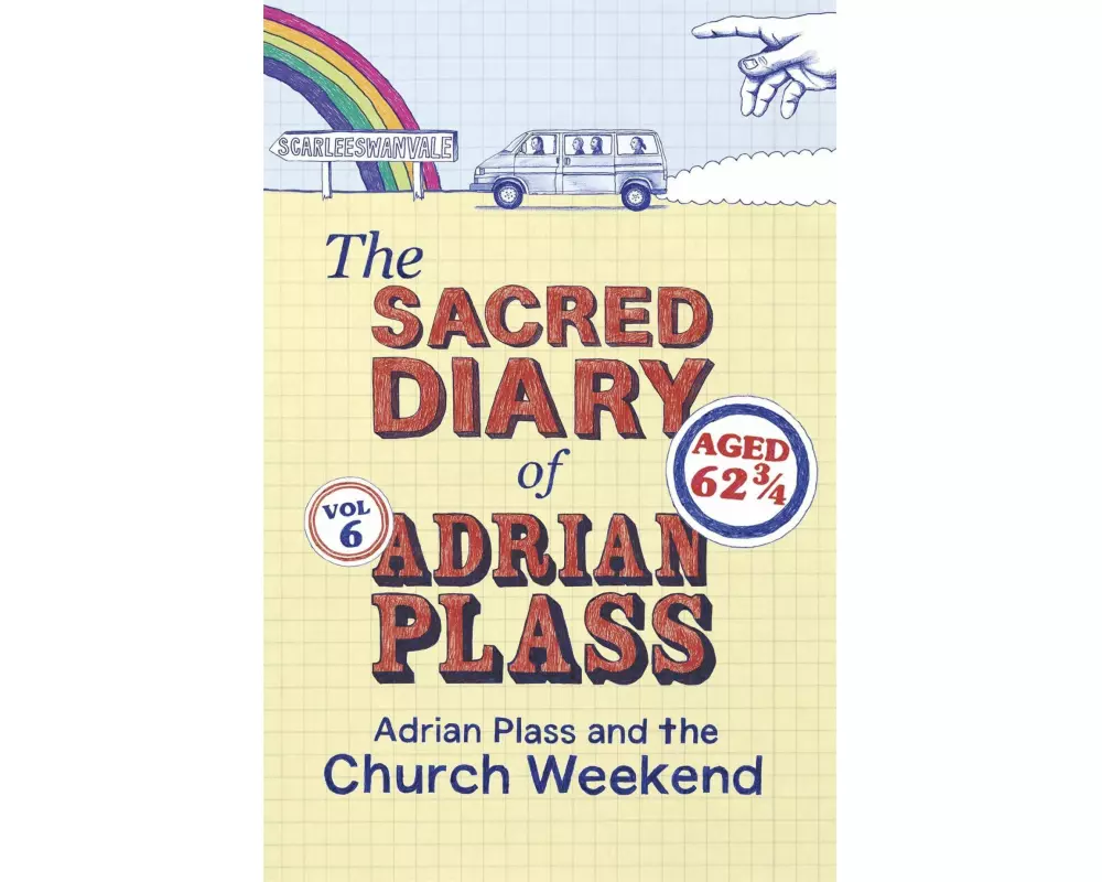The Sacred Diary of Adrian Plass: Adrian Plass and the Church Weekend