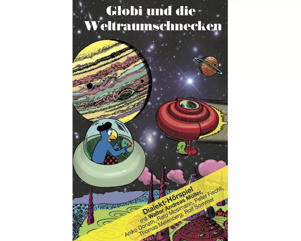 Globi und die Weltraumschnecken MC