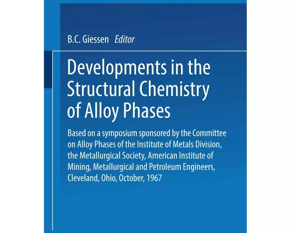 Developments in the Structural Chemistry of Alloy Phases