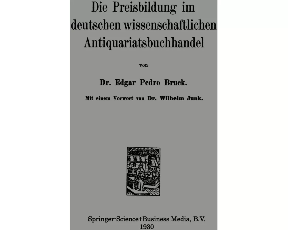 Die Preisbildung Im Deutschen Wissenschaftlichen Antiquariatsbuchhandel